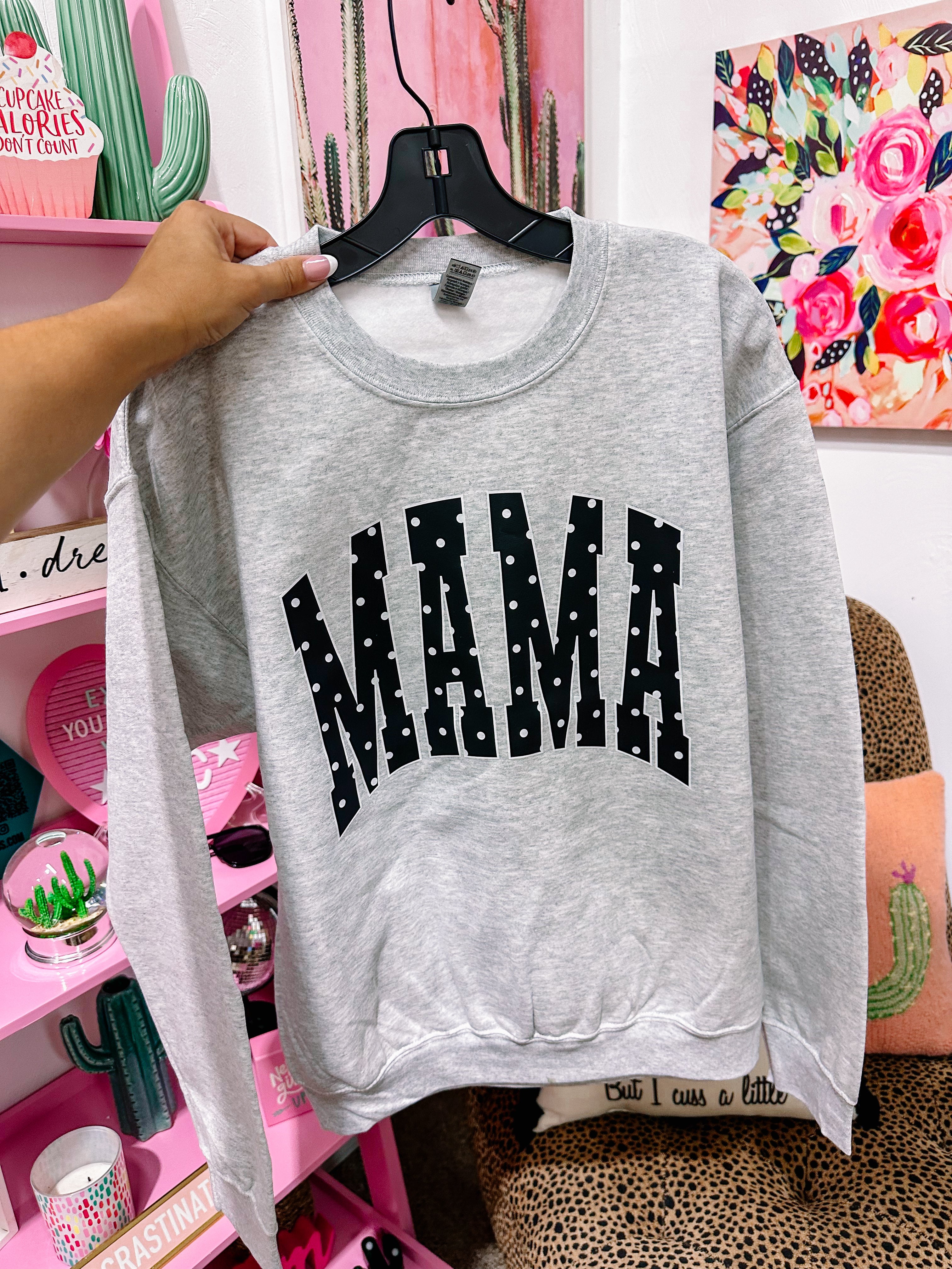 MAMA Crewneck Sweatshirt – The Crazy Cactus