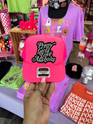 Neon Pink Pretty Girls Love A**holes Hat