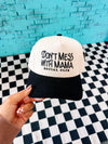 Don’t Mess With Mama Hat